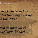 Dấu Ấn Đức Tin Trên Đất Việt #11 | Hiểu Lầm Và Định Kiến Của Người Việt Về Kitô Giáo