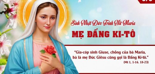 08.09.2026 – Lễ Sinh Nhật Đức Trinh Nữ Maria – Mẹ Đấng Ki-tô (Mt 1,1-16.18-23)