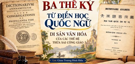 Ba Thế Kỷ Từ Điển Học Quốc Ngữ Di Sản Văn Hóa Của Các Thế Hệ Thừa Sai Công Giáo