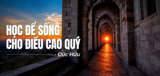 Học Để Sống Cho Điều Cao Quý