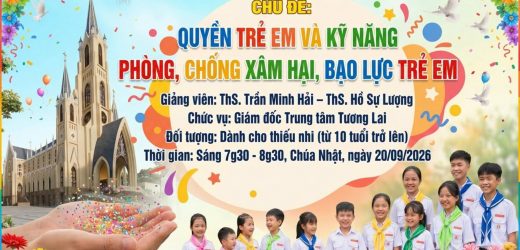 Giáo Xứ Thánh Tâm: Trang Bị Kỹ Năng Sống Và Bảo Vệ Trẻ Em Trong Môi Trường Giáo Xứ