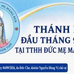 Video: Thánh Lễ Thứ Bảy Đầu Tháng 9.2026 Tại Trung Tâm Hành Hương Đức Mẹ Măng Đen