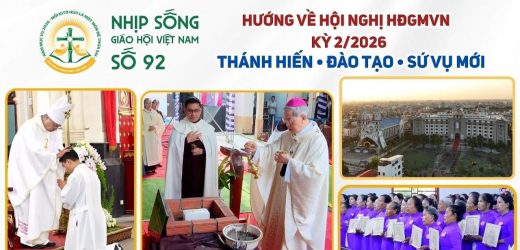 Hướng Về Hội Nghị Thường Niên HĐGMVN Kỳ II/2026: Nhịp Sống Giáo Hội Việt Nam Số 92 (15/9/2026 – 21/9/2026)