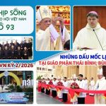Hội Nghị Thường Niên HĐGMVN – Những Dấu Mốc Lịch Sử Tại Các Giáo Phận Thái Bình, Bùi Chu, Phát Diệm: Nhịp Sống Giáo Hội Việt Nam Số 93 (22/9/2026 – 28/9/2026)