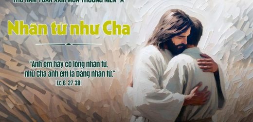 10.09.2026 – Thứ Năm Tuần XXIII Thường Niên, Năm A – Nhân Từ Như Cha (Luca 6,27-38)