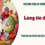 17.09.2026 – Thứ Năm Tuần XXIV Thường Niên, Năm A – Lòng Tin Đã Cứu (Luca 7,36-50)