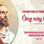 24.09.2026 – Thứ Năm Tuần XXV Thường Niên, Năm A – Ông Này Là Ai? (Luca 9,7-9)