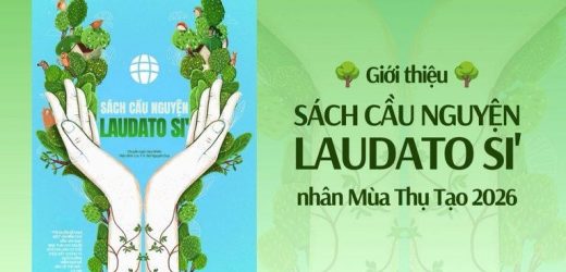 Giới Thiệu Sách Cầu Nguyện Laudato Si’ Nhân Mùa Thụ Tạo 2026