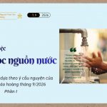 Cầu Nguyện Cho Việc Chăm Sóc Nguồn Nước – Suy Niệm Dựa Theo ý Cầu Nguyện Của Đức Giáo Hoàng Tháng 9/2026 – Phần I