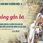02.09.2026 – Thứ Tư Tuần XXII Thường Niên, Năm A – Cúi Xuống Gần Bà (Luca 4,38-44)