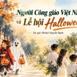Người Công Giáo Việt Nam Và Lễ Hội Halloween