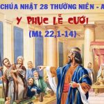 Chúa Nhật XXVIII Thường Niên, Năm A (11.10.2026) – Y Phục Lễ Cưới (Mt 22,1-14)