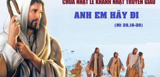Chúa Nhật XXIX Thường Niên, Năm A (CN 18.10.2026) – Chúa Nhật Truyền Giáo – Anh Em Hãy Đi (Mt 28,16-20)