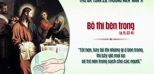 13.10.2026 – Thứ Ba Tuần XXVIII Thường Niên, Năm A – Bố Thí Bên Trong (Luca 11,37-41)