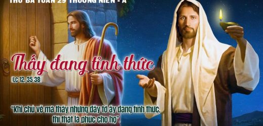 20.10.2026 – Thứ Ba Tuần XXIX Thường Niên, Năm A – Thấy Đang Tỉnh Thức (Luca 12,35-38)