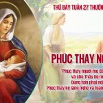 10.10.2026 – Thứ Bảy Tuần XXVII Thường Niên, Năm A – Phúc Thay Người Mẹ (Luca 11,27-28)