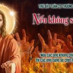 24.10.2026 – Thứ Bảy Tuần XXIX Thường Niên, Năm A – Nếu Không Sám Hối (Luca 13,1-9)
