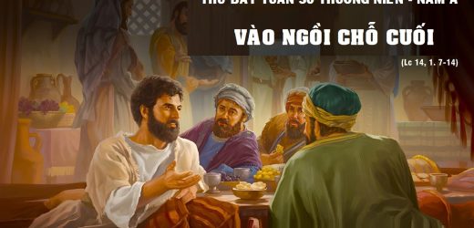 31.10.2026 – Thứ Bảy Tuần XXX Thường Niên, Năm A – Vào Ngồi Chỗ Cuối (Luca 14,1.7-11)