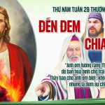 22.10.2026 – Thứ Năm Tuần XXIX Thường Niên, Năm A – Đến Đem Chia Rẽ (Luca 12,49-53)
