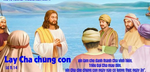 07.10.2026 – Thứ Tư Tuần XXVII Thường Niên, Năm A – Lạy Cha Chúng Con (Luca 11,1-4)